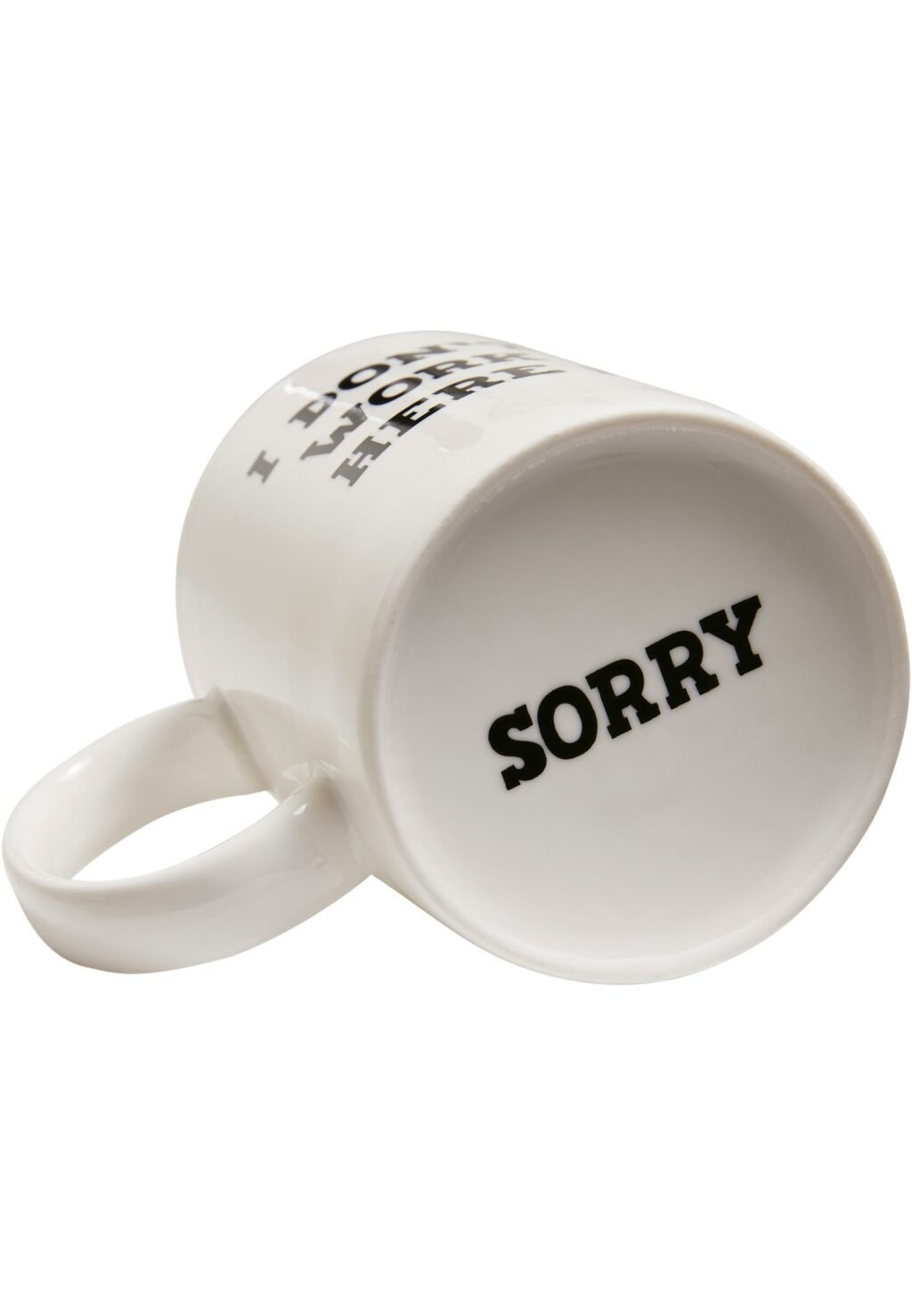 Don´t Work Here Cup white one MT2292