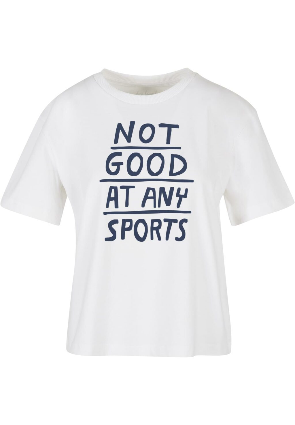 Not Good At Any Sports Tee white BE045