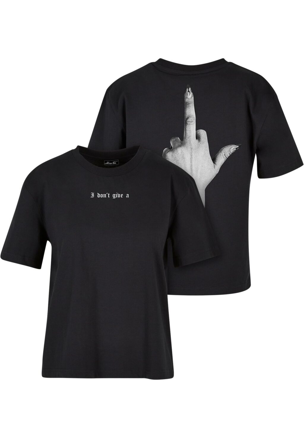 I Don't Give A F Tee black MST009